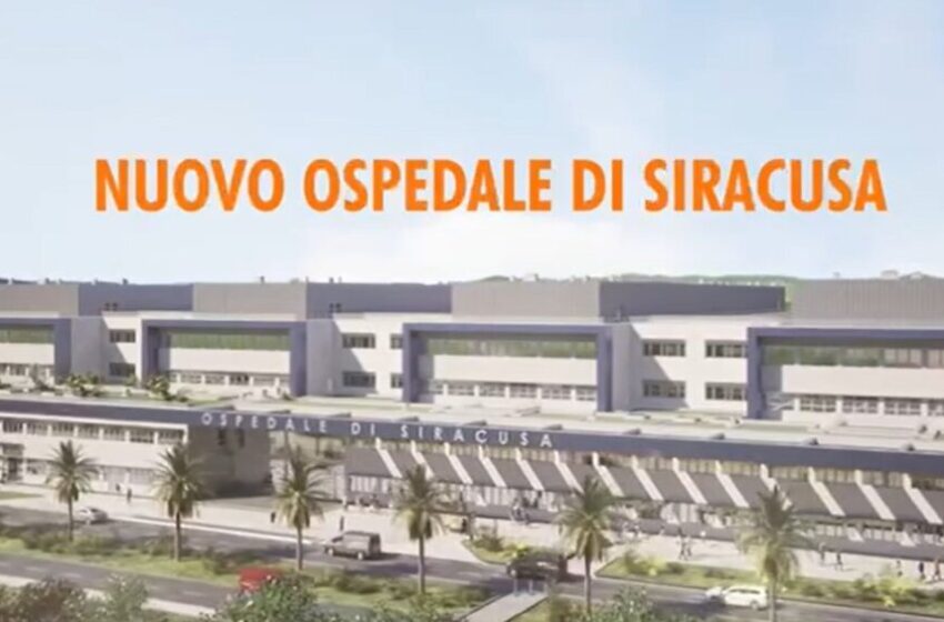  Nuovo ospedale di Siracusa, la Regione: “L’opera è interamente finanziata”